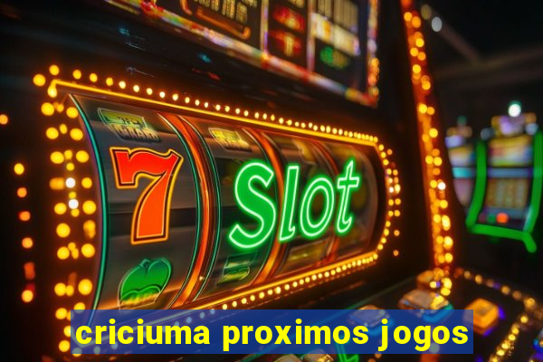 criciuma proximos jogos